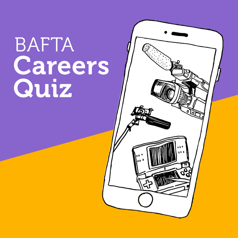 BAFTA careers quiz BAFTA LAUNCHES NEW CREATIVE CAREERS SHOWCASE AND ONLINE QUIZ