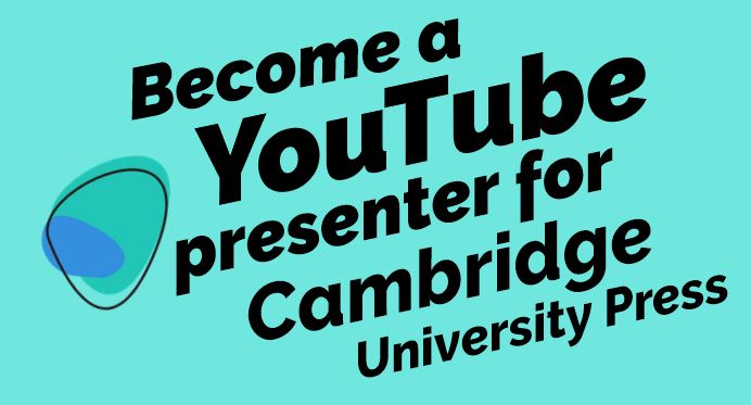 cup Cambridge University Press searches for next YouTube stars