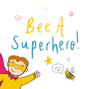 xxx Encouraging Children to Bee A Superhero: Flying Flowers Launches FREE Bee Education Pack to Primary Schools